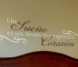 Un Sueño Es Un Deseo Que Expera El Corazón Wall Decal