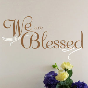 We are Blessed Wall Decal