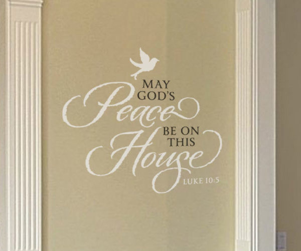 May God's Peace be on This House - Luke 10:5 Wall Decal