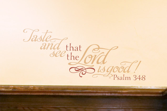 Taste and See That the Lord is Good Wall Decal Taste and See That the Lord is Good Wall Decal