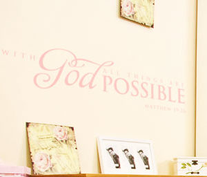 With God All Things are Possible Wall Decal