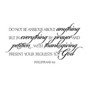 Do Not Be Anxious About Anything Wall Decal