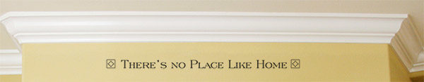 There's no Place Like Home Wall Decal