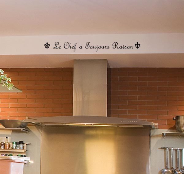 Le Chef a Toujours Raison Wall Decal