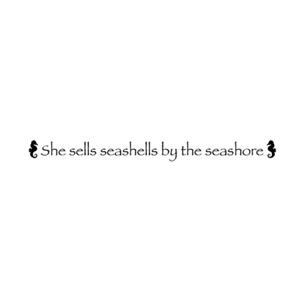 She sells seashells by the seashore Wall Decal