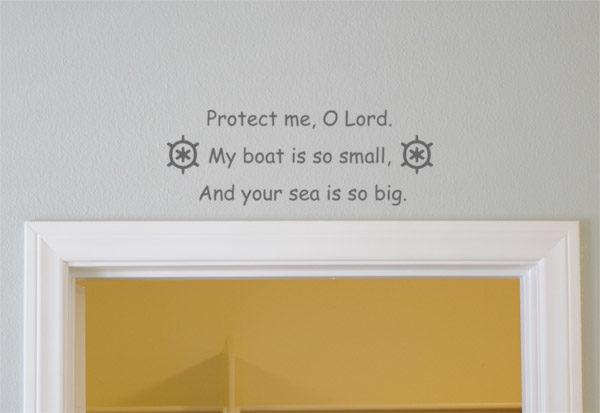 Protect me, O Lord. My boat is so small Wall Decal