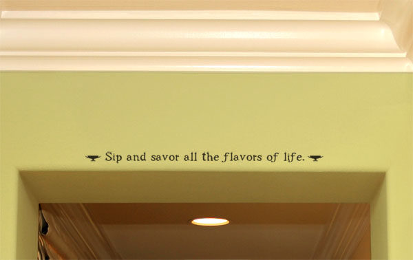 Sip and savor all the flavors of life Wall Decal