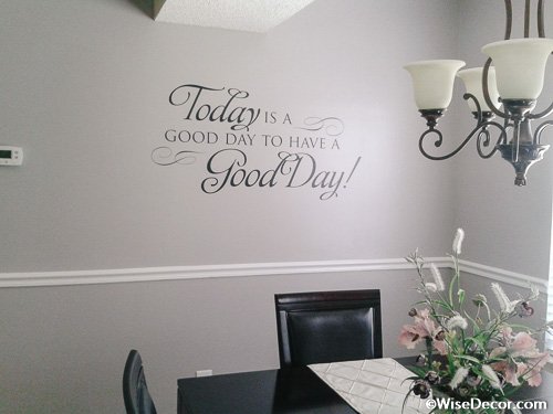 Today is a good day to have a good day! Wall Decal