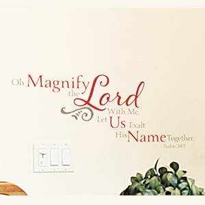 Oh Magnify the LORD With Me... - Psalm 34:3