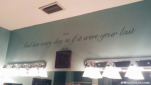 And live every day as if it were your last Wall Decal
