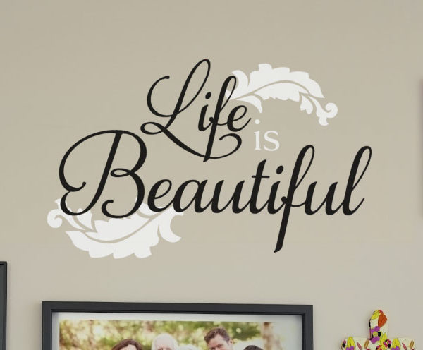 Life is Beautiful Wall Decal