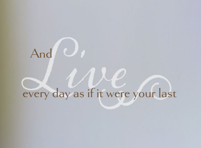 And Live every Wall Decal And Live every Wall Decal