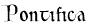 Pontifica