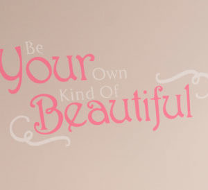 Be your own Wall Decal