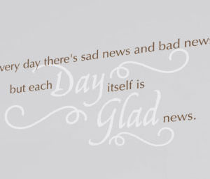 Every day there's Wall Decal