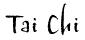 Tai Chi